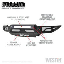 Load image into Gallery viewer, Westin 19+ Ford Ranger Pro-Mod Front Bumper - Tex. Blk