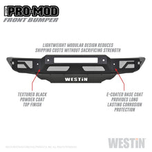 Load image into Gallery viewer, Westin 19+ Ford Ranger Pro-Mod Front Bumper - Tex. Blk
