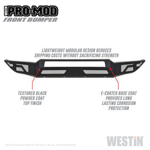 Load image into Gallery viewer, Westin 17+ Ford F-250/350 Pro-Mod Front Bumper